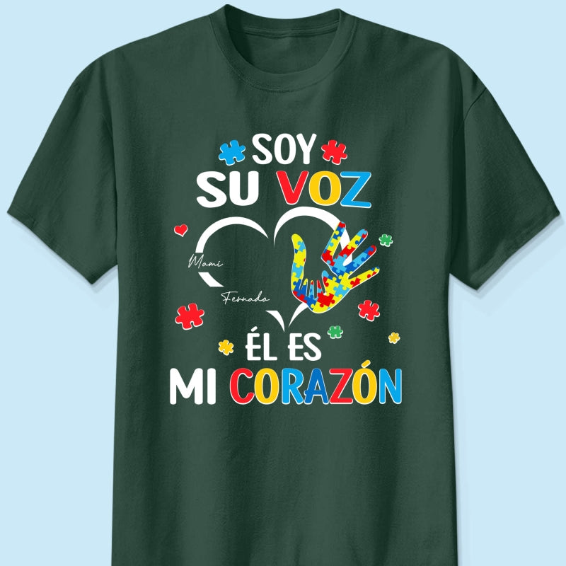 Soy Su Voz Él Es Mi Corazón I'm His Voice He's My Heart - Personalized Shirt - Spanish Ver Autism Awareness