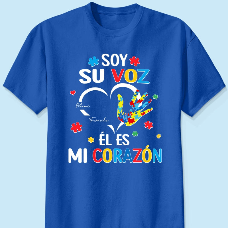 Soy Su Voz Él Es Mi Corazón I'm His Voice He's My Heart - Personalized Shirt - Spanish Ver Autism Awareness