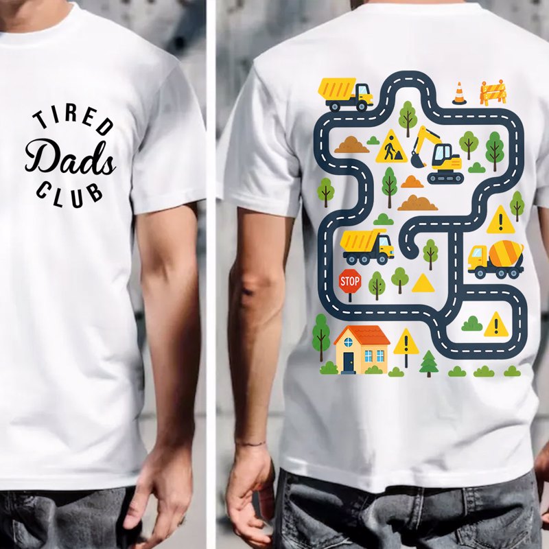 Tired Dads Club Construction Car Track Massage Double-Sided Shirt - Funny Father's Day Gift For Dad