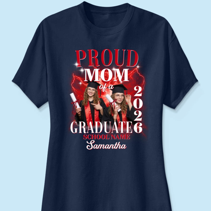 Proud Mom Dad Grandma Grandpa Of A 2026 Graduate Custom Photo - Personalized Shirt - Family Matching Graduation Shirt, Graduation Party Gift, Senior Class of 2026