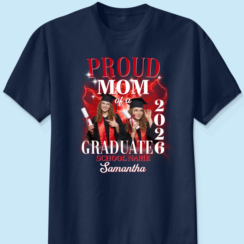 Proud Mom Dad Grandma Grandpa Of A 2026 Graduate Custom Photo - Personalized Shirt - Family Matching Graduation Shirt, Graduation Party Gift, Senior Class of 2026