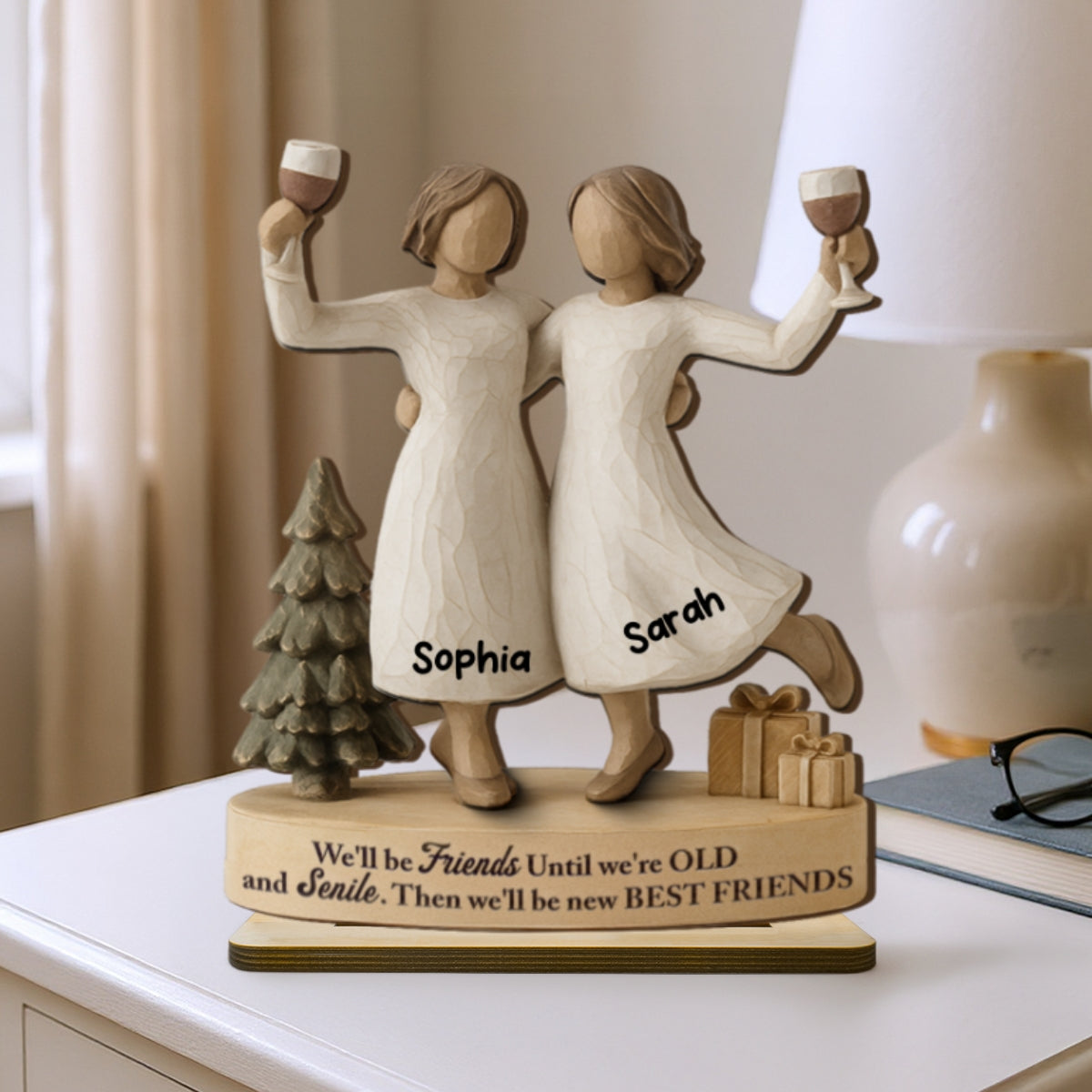 3D Effect We'll Friends Until Old & Senile - Personalized Standing Wooden Plaque - Gift For Besties, Best Friends