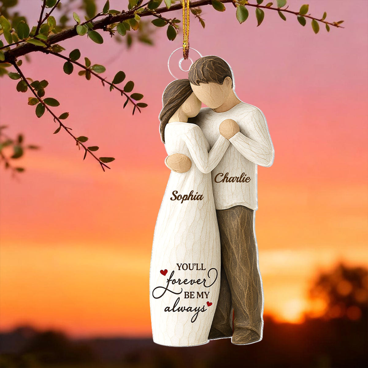You Will Forever Be My Always Wooden Figurine - Personalized Acrylic Ornament - Heartwarming Gift For Him, For Her, For Couple
