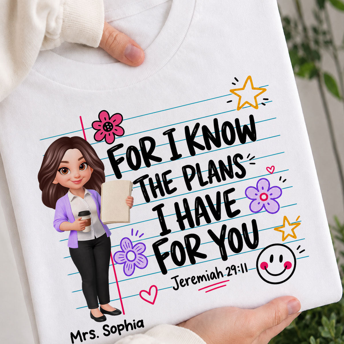 Teacher For I Know The Plans I Have For You - Personalized Shirt - Christian School Faith, Back To School Gift For Teacher