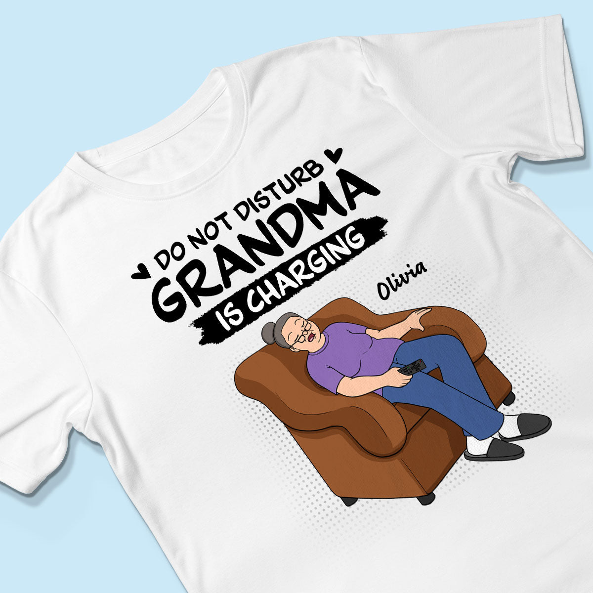 Do Not Disturb Grandma Is Charging - Personalized Shirt - Funny Mother's Day Gift For Grandma, Mom