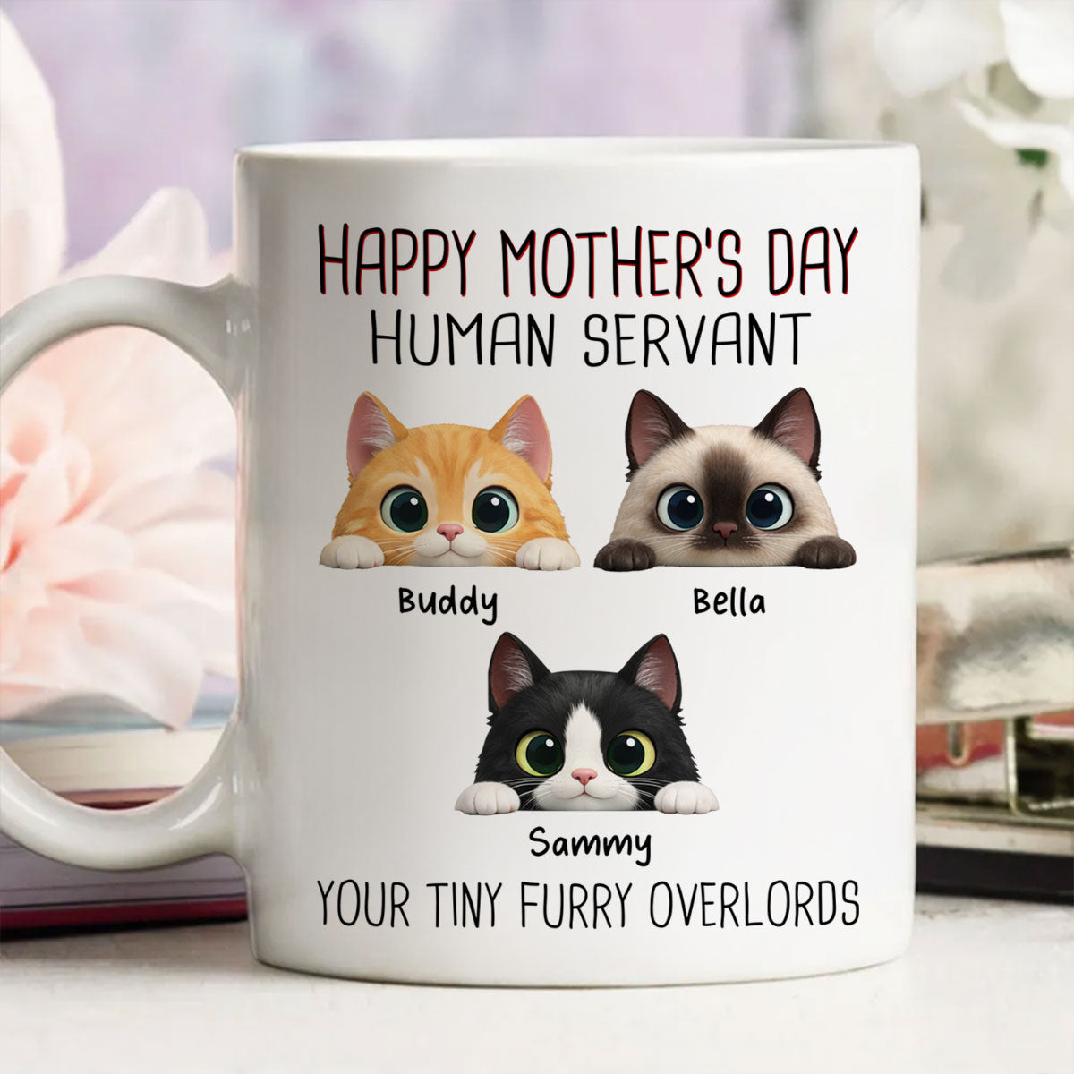 Happy Mother's Day Human Servant - Personalized Mug - Funny Gift for Cat Moms
