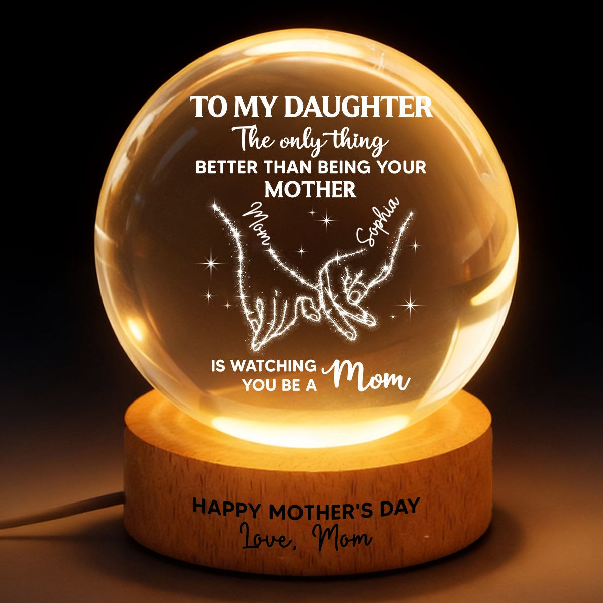 To My Daughter The Only Thing - Personalized Crystal Ball LED Night Light - Mother's Day Gift For Daughter