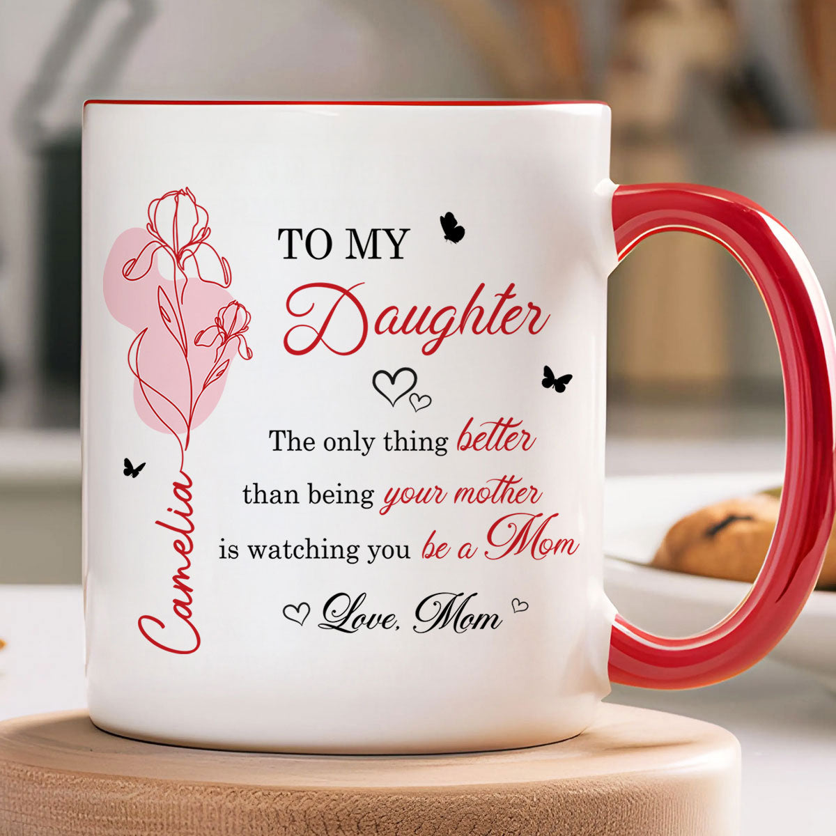 The Only Thing Better is Watching You Be a Mom - Personalized Mug - Custom Birth Month Flower, Heartfelt Mother's Day Gift for Daughter