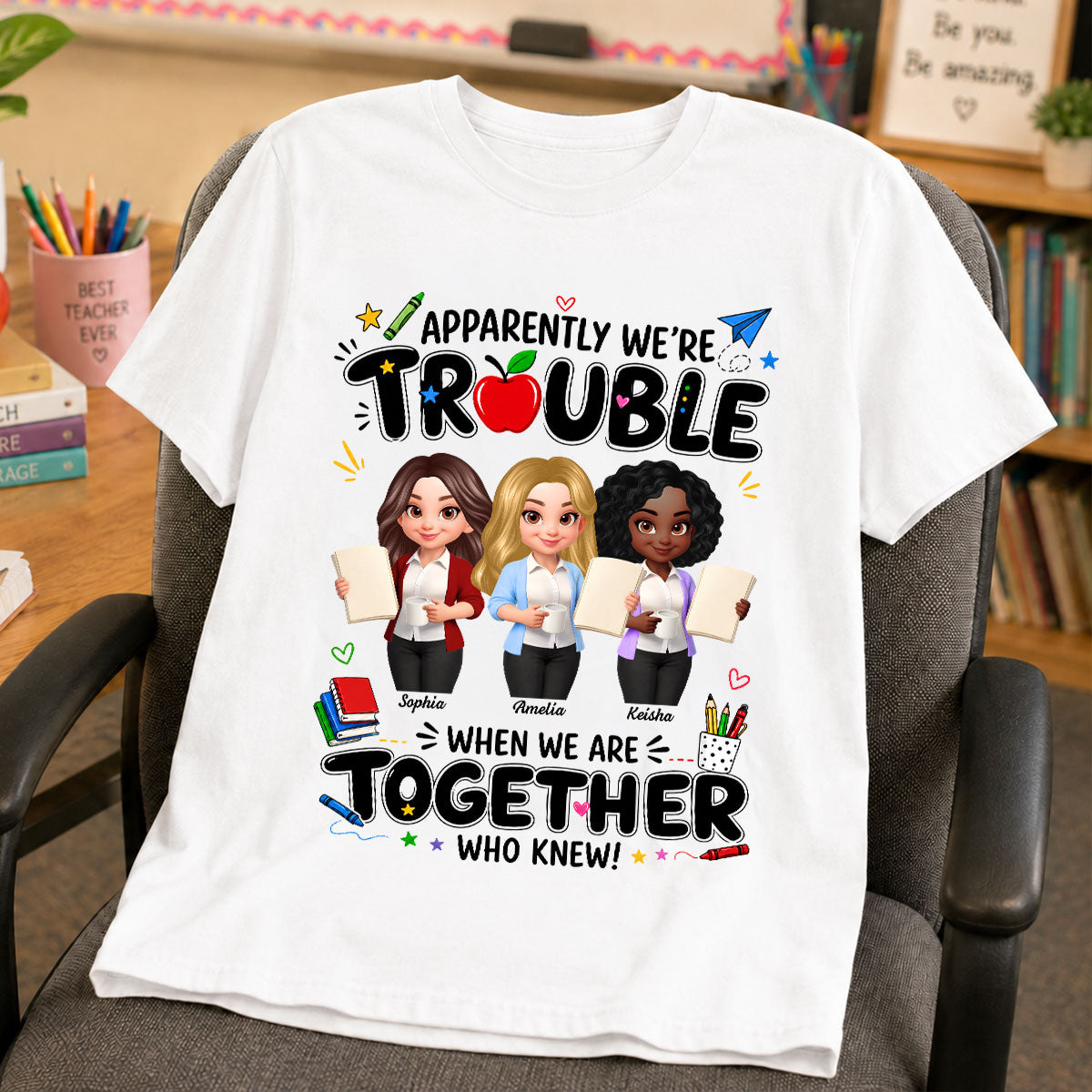 Funny Teacher Best Friends Trouble Together - Personalized Shirt - Back To School Gift For Teacher Besties, Colleagues