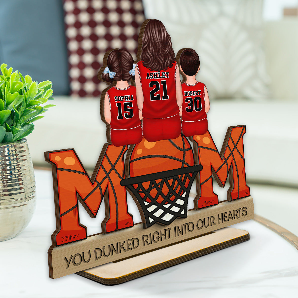 Basketball Mom Dunked Into Our Hearts - Personalized 2-Layered Wooden Plaque