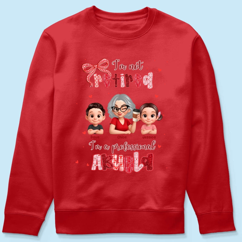 Coquette Not Retired Professional Grandma - Personalized Shirt - Gift For Grandma, Funny Shirt For Grandma