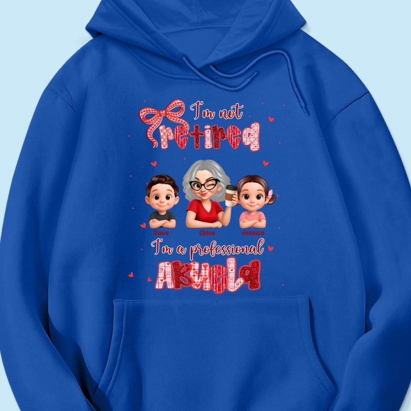 Coquette Not Retired Professional Grandma - Personalized Shirt - Gift For Grandma, Funny Shirt For Grandma