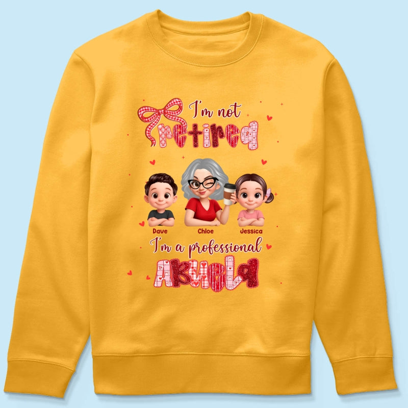 Coquette Not Retired Professional Grandma - Personalized Shirt - Gift For Grandma, Funny Shirt For Grandma