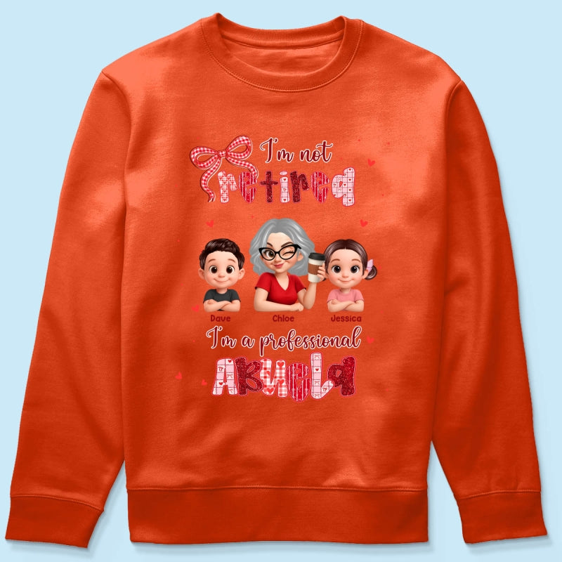Coquette Not Retired Professional Grandma - Personalized Shirt - Gift For Grandma, Funny Shirt For Grandma