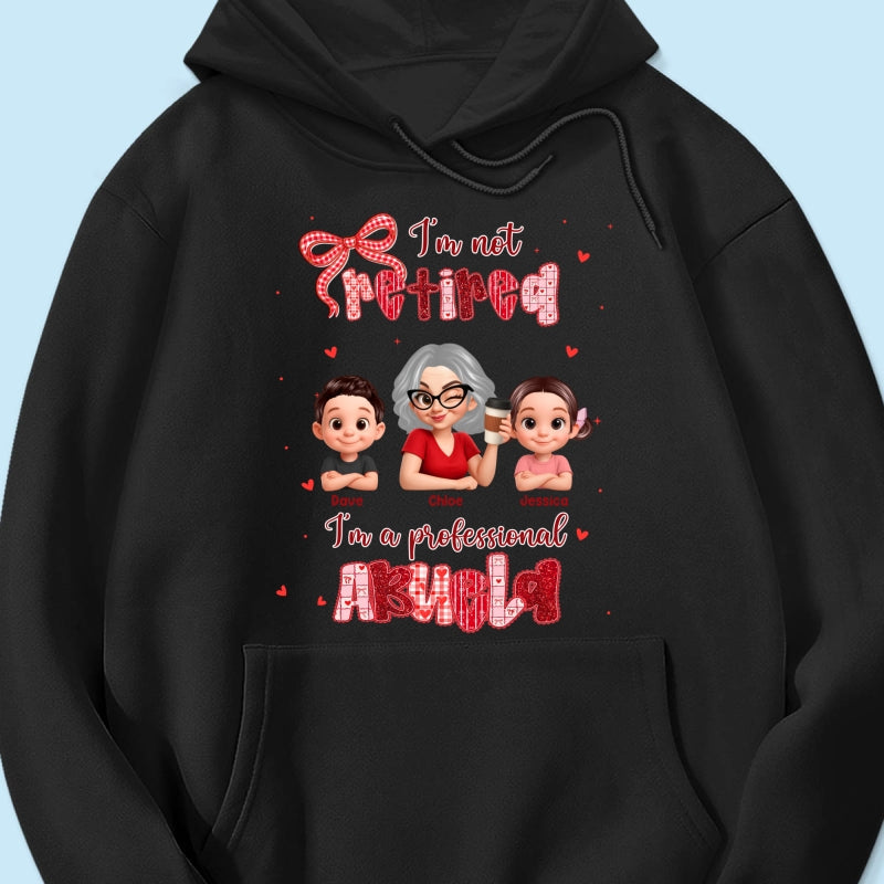 Coquette Not Retired Professional Grandma - Personalized Shirt - Gift For Grandma, Funny Shirt For Grandma