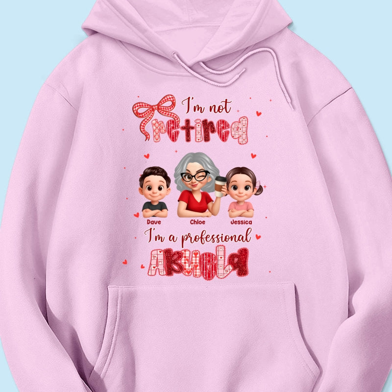 Coquette Not Retired Professional Grandma - Personalized Shirt - Gift For Grandma, Funny Shirt For Grandma