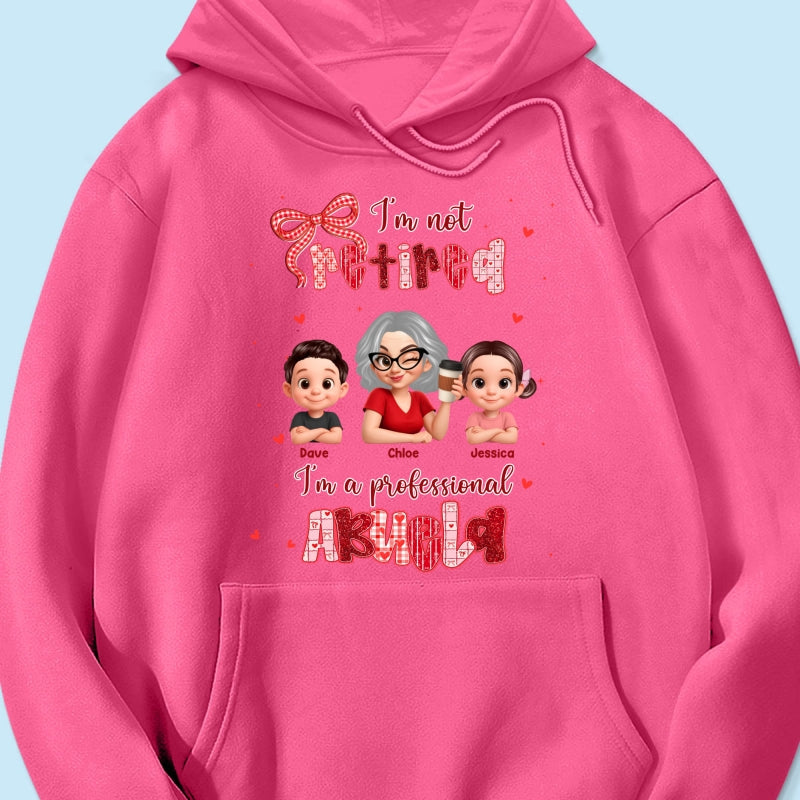 Coquette Not Retired Professional Grandma - Personalized Shirt - Gift For Grandma, Funny Shirt For Grandma