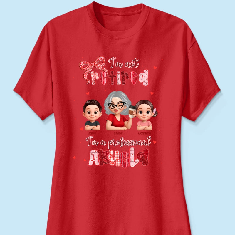 Coquette Not Retired Professional Grandma - Personalized Shirt - Gift For Grandma, Funny Shirt For Grandma