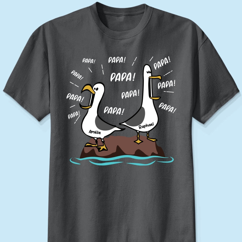 Mouettes Papa! Papa! Papa! – T-shirt Personnalisé – Cadeau Rigolo pour la Fête des Pères