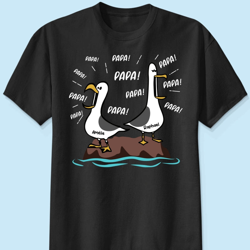 Mouettes Papa! Papa! Papa! – T-shirt Personnalisé – Cadeau Rigolo pour la Fête des Pères