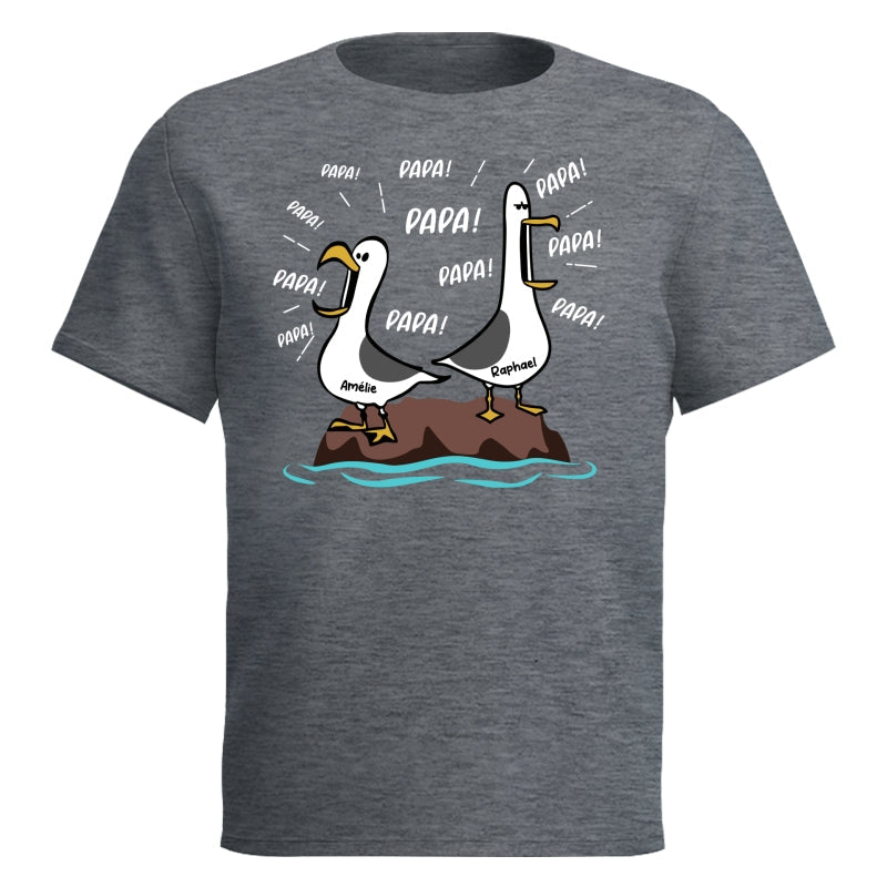 Mouettes Papa! Papa! Papa! – T-shirt Personnalisé – Cadeau Rigolo pour la Fête des Pères
