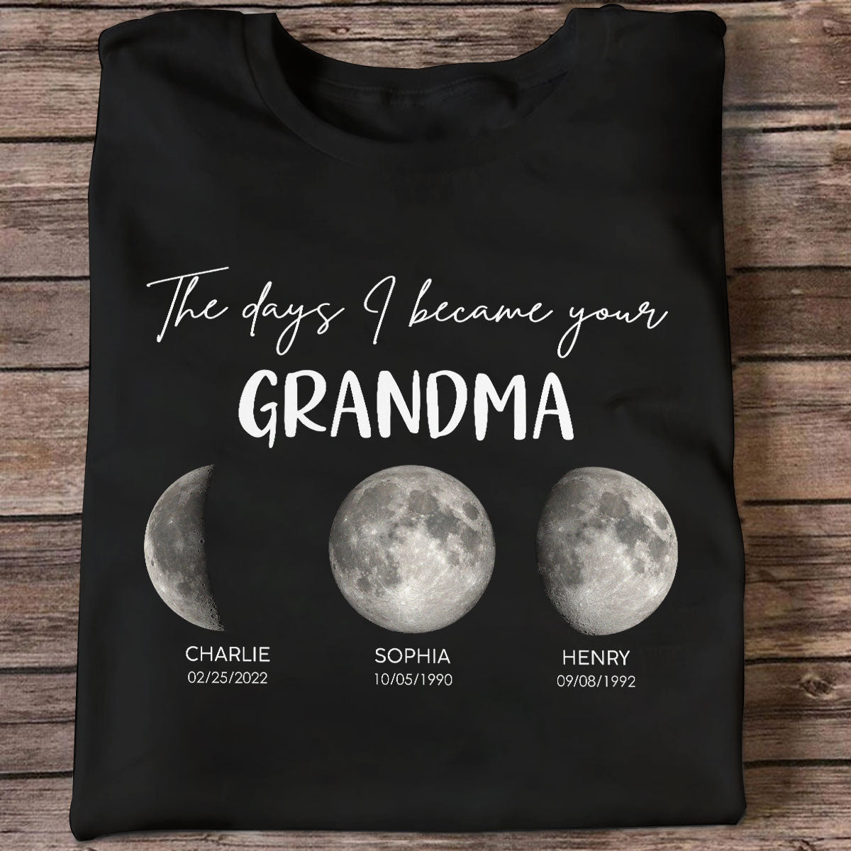 The Days I Became A Grandma Custom Grandkids Birth Moon Phase - Personalized Shirt - Mother's Day Gift For Grandma