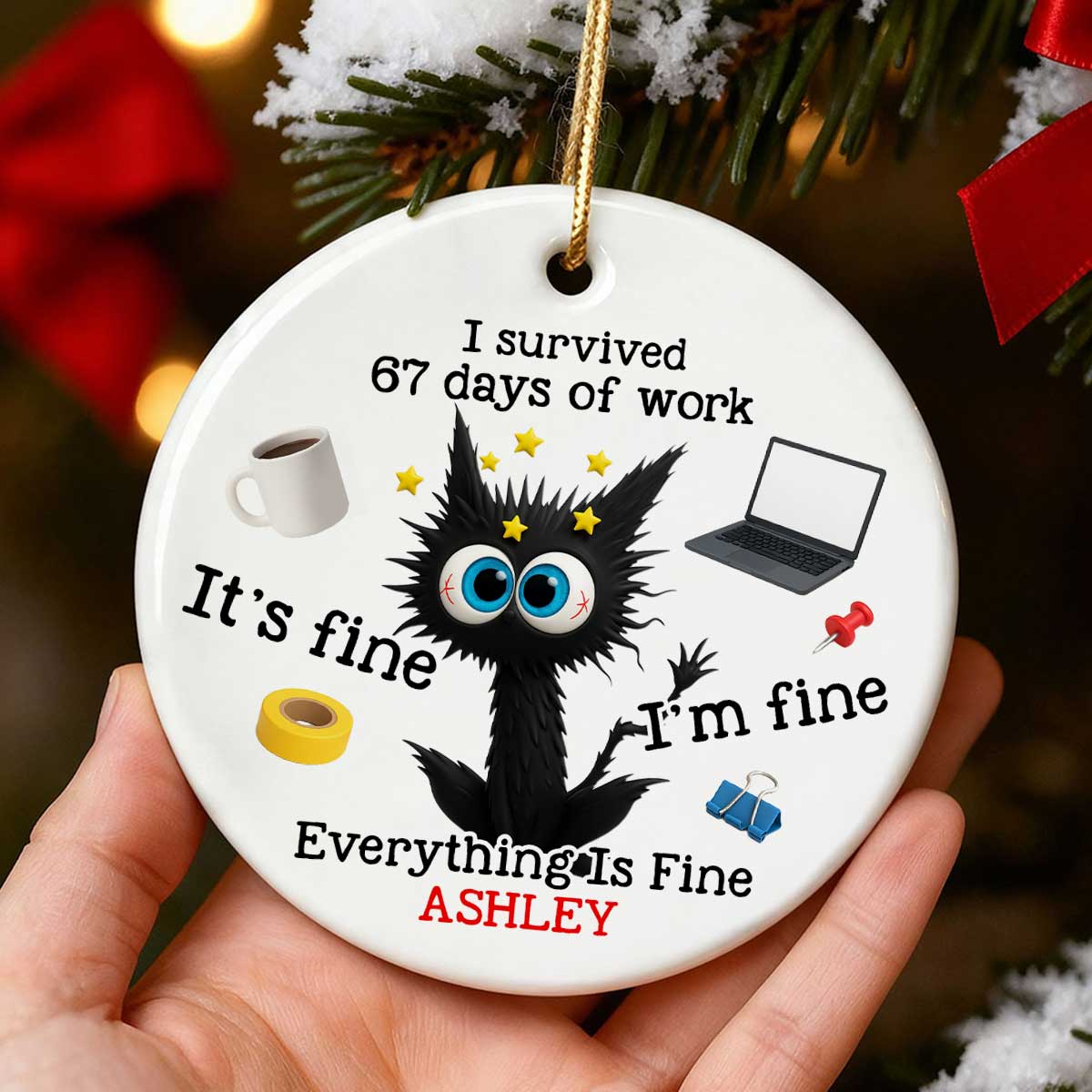 I Survived 67 Days Of Work Funny Cat - Personalized Ceramic Ornament - Custom Employee Gift Exchange, White Elephant Gift