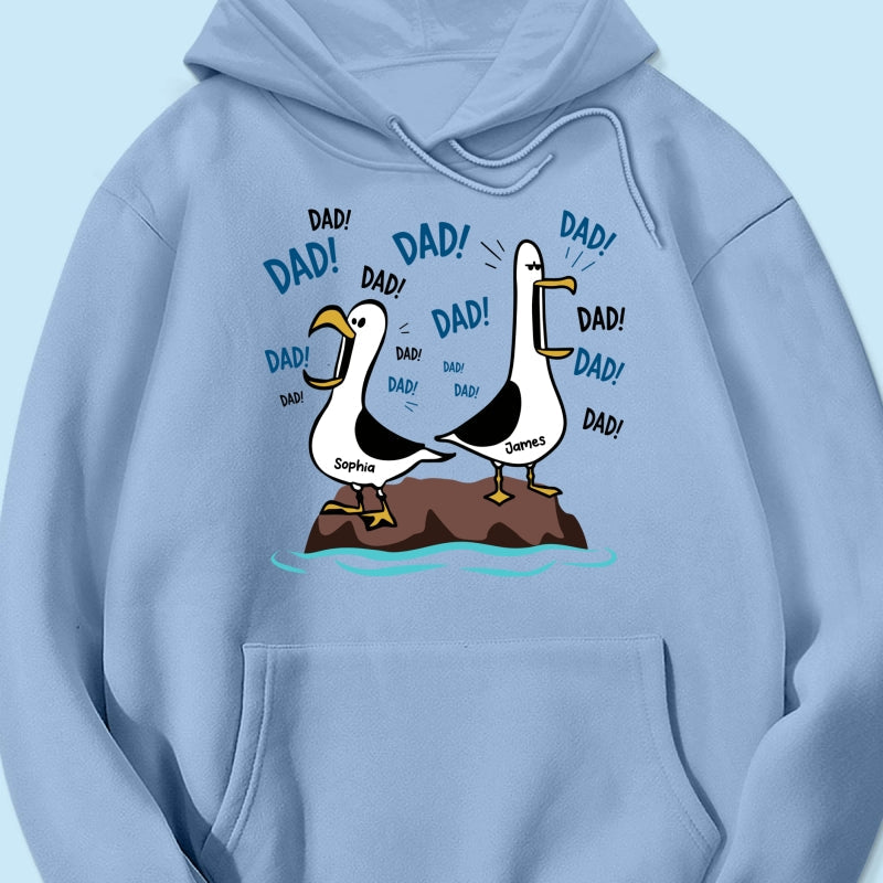 Seagull Dad! Dad! Dad! - Personalized Shirt - Funny Father's Day Gift For Dad, Husband
