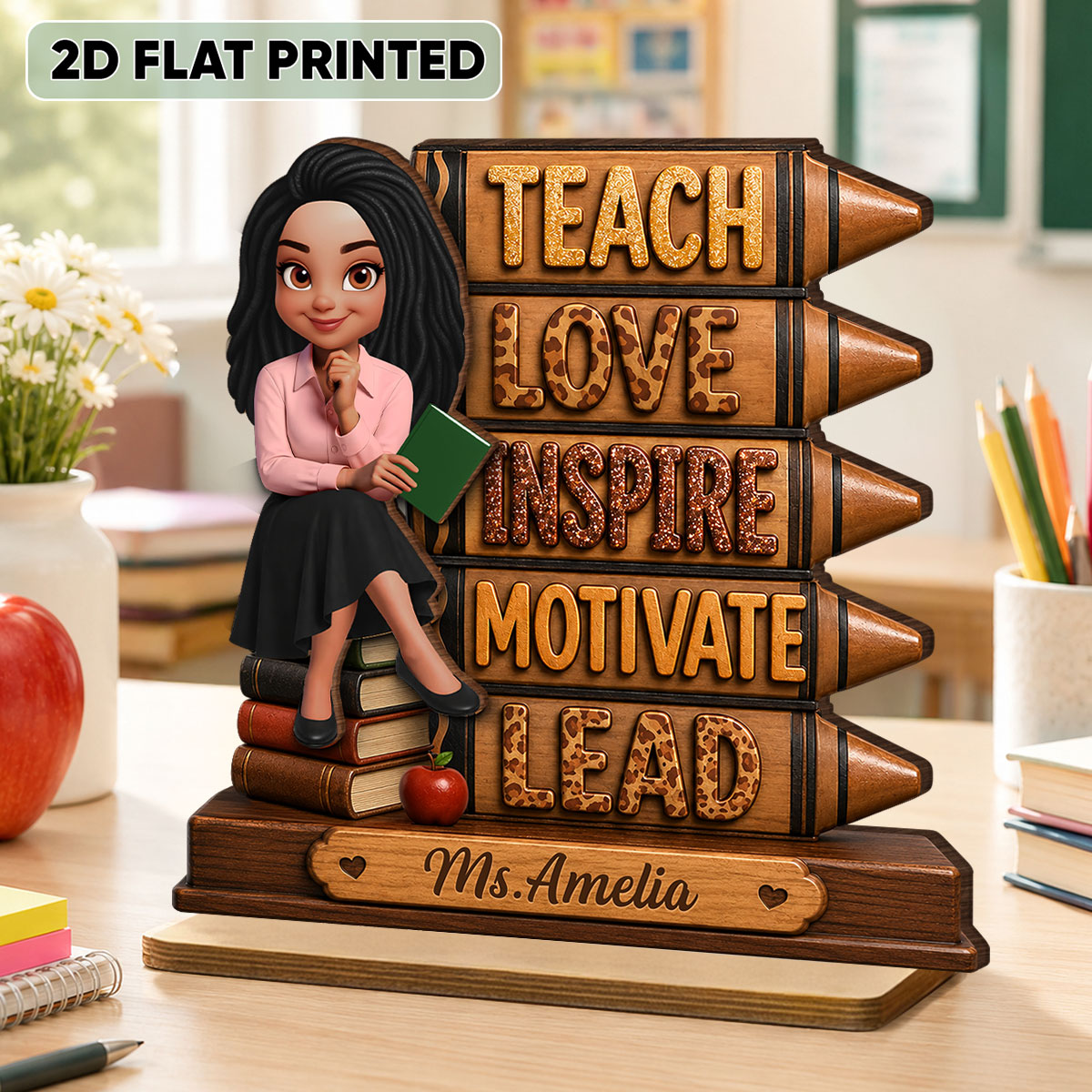 Teach Love Inspire Motivate Lead - Personalized 2-Layered Wooden Plaque - Back to School Gift for Teachers