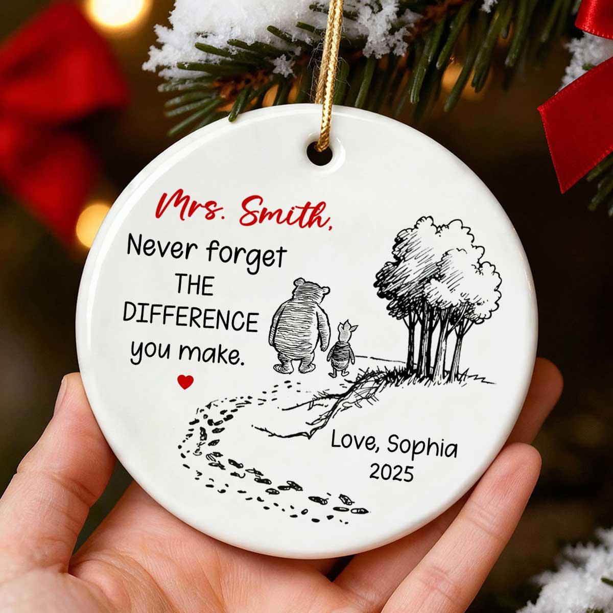 Never Forget the Difference You Make - Personalized Ceramic Ornament - Teacher Appreciation Thank You Teacher Gift