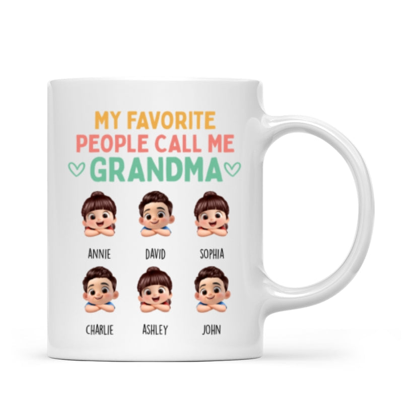 My Favorite People Call Me Grandma - Personalized Mug - Heartfelt Mother's Day Gift for Grandma, Wife