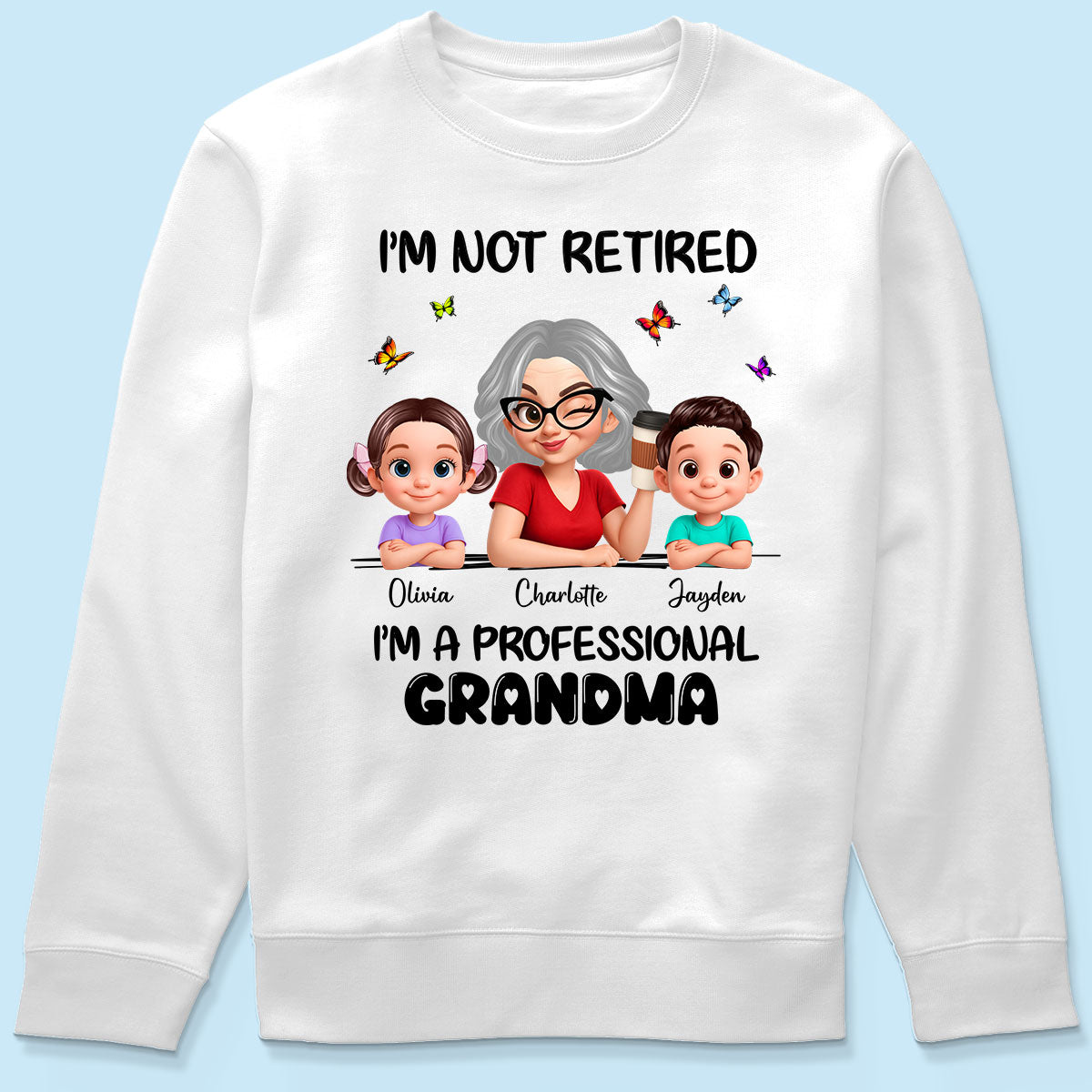 Happy Retired Professional Grandma - Personalized Shirt - Funny Retirement Gift, Gift For Grandma, Mom