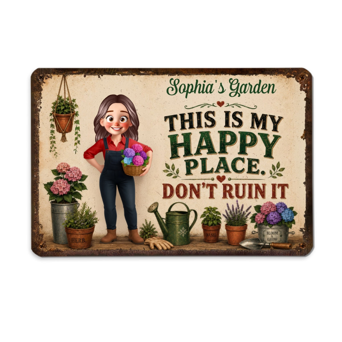 This Is My Happy Place Don't Ruin It Gardening Girl - Personalized Garden Metal Sign - Home Garden Greenhouse Outdoor Decor