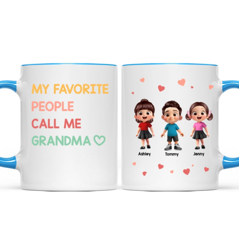 My Favorite People Call Me Grandma - Personalized Mug - Sentimental Gift for Grandma