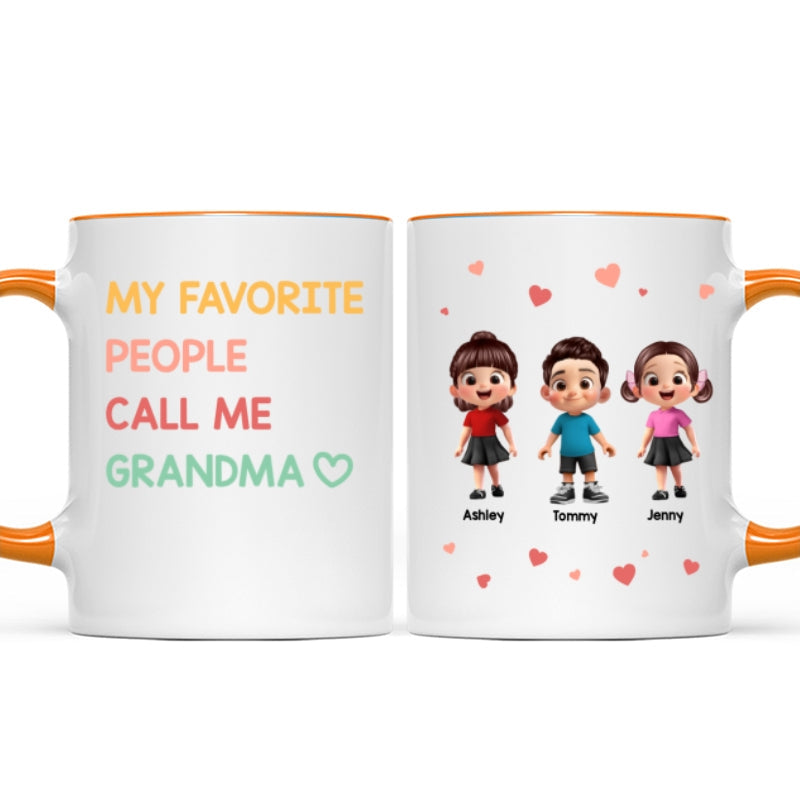 My Favorite People Call Me Grandma - Personalized Mug - Sentimental Gift for Grandma