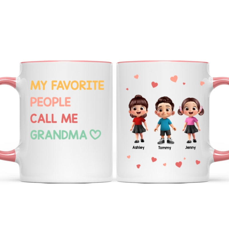 My Favorite People Call Me Grandma - Personalized Mug - Sentimental Gift for Grandma