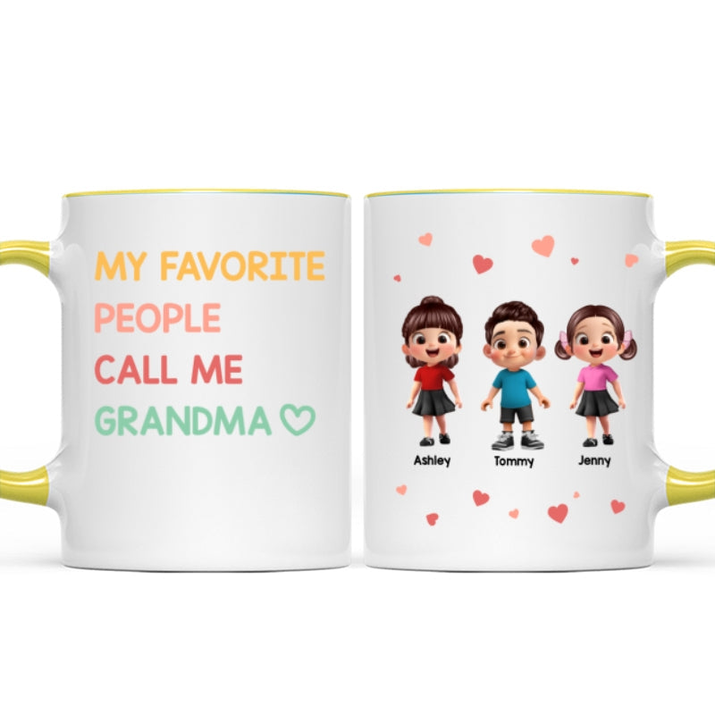 My Favorite People Call Me Grandma - Personalized Mug - Sentimental Gift for Grandma