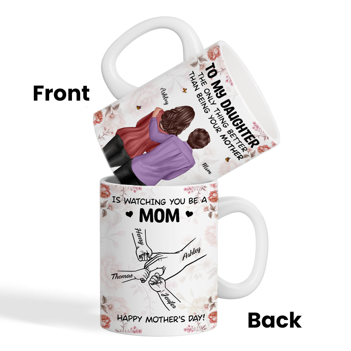 To My Daughter From Mom Hands Outline Floral Pink Tone - Personalized Mug - Mother's Day Gift For Daughter