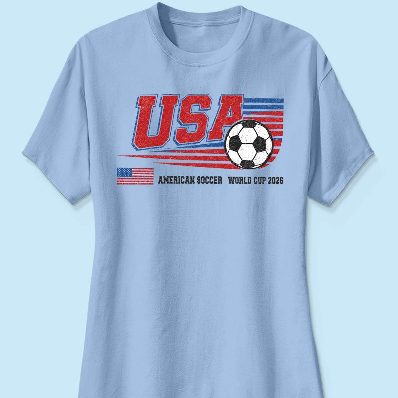 American Soccer 2026 - Shirt - Gift For Soccer Fans