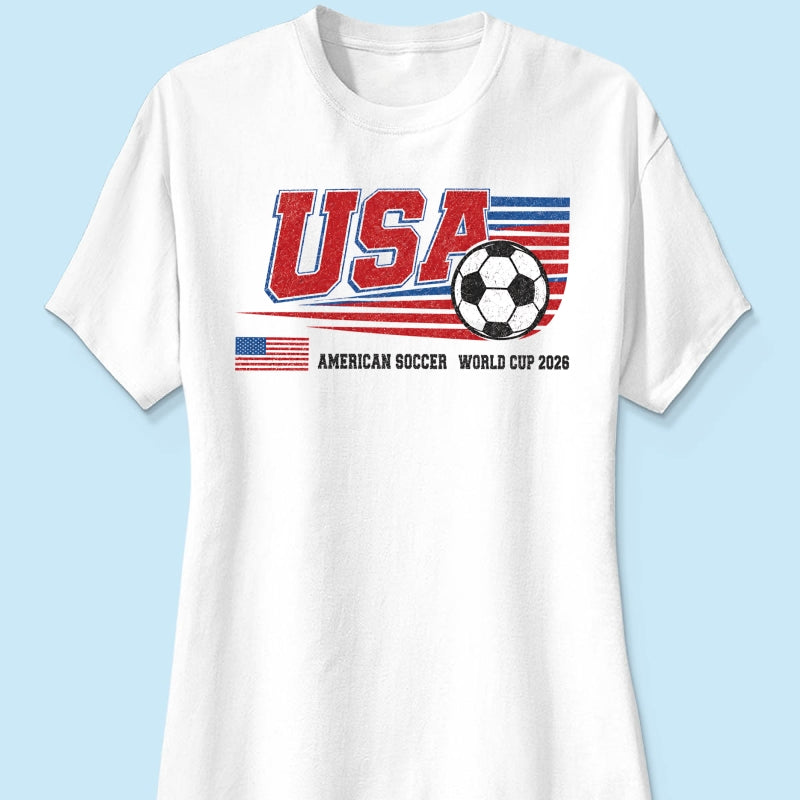 American Soccer 2026 - Shirt - Gift For Soccer Fans