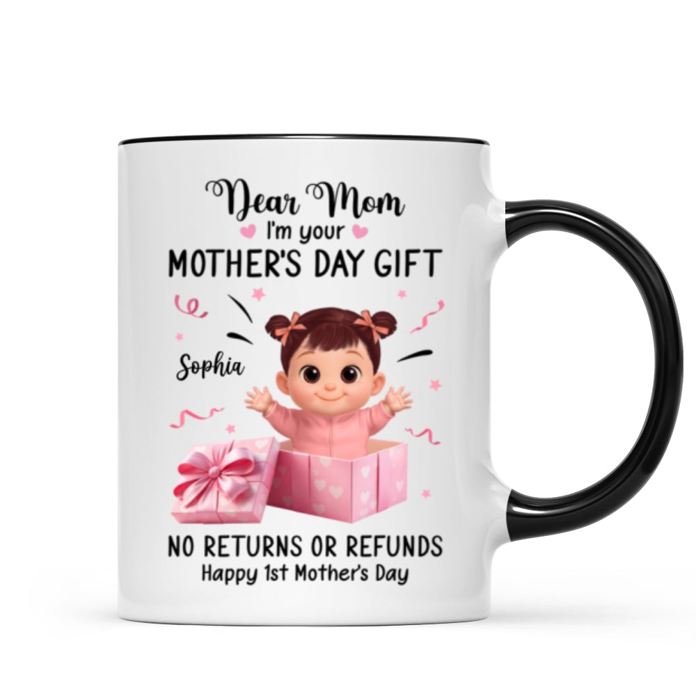 Dear Mom I Am Your Gift - Personalized Mug - Heartflet Gift For Mom
