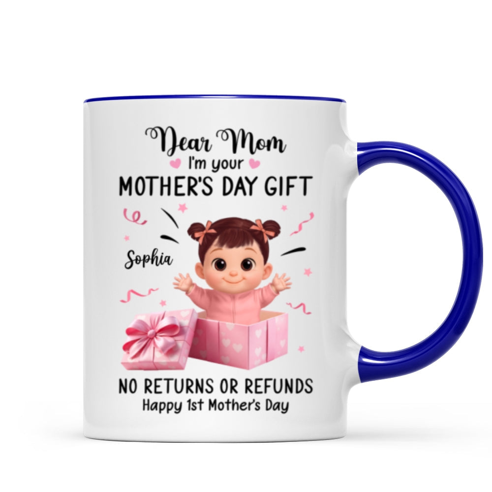 Dear Mom I Am Your Gift - Personalized Mug - Heartflet Gift For Mom