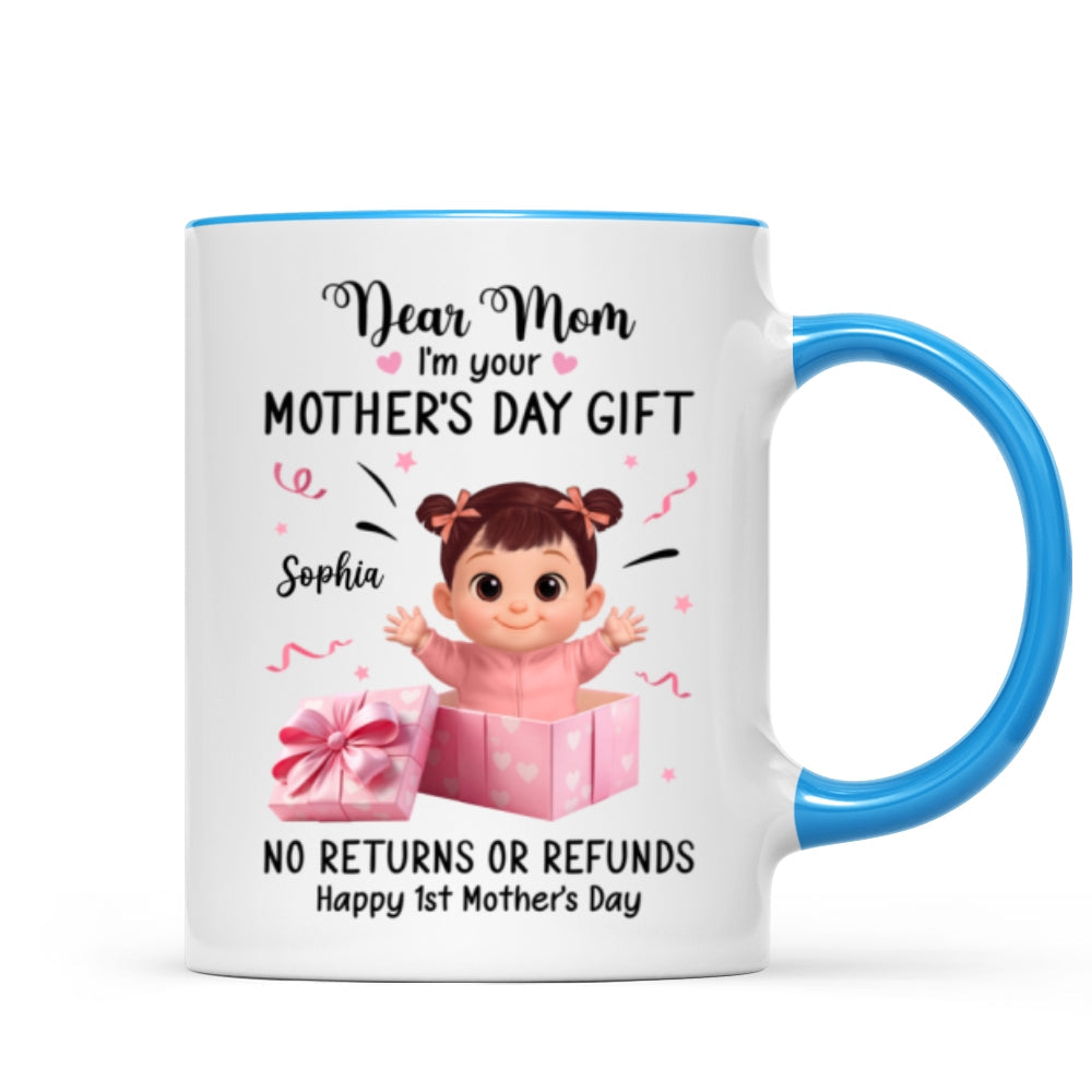 Dear Mom I Am Your Gift - Personalized Mug - Heartflet Gift For Mom