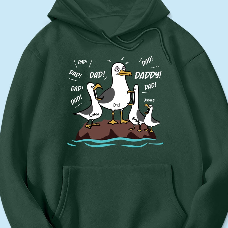 Seagull Dad! Dad! Dad! Tired Seagull & Kids - Personalized Shirt - Funny Father's Day Gift For Dad, Husband
