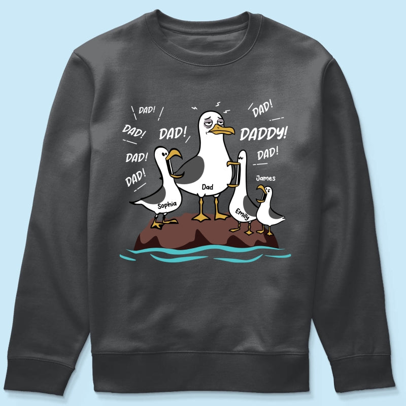 Seagull Dad! Dad! Dad! Tired Seagull & Kids - Personalized Shirt - Funny Father's Day Gift For Dad, Husband