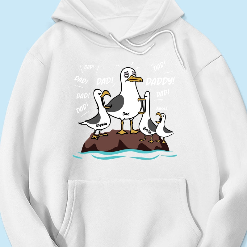 Seagull Dad! Dad! Dad! Tired Seagull & Kids - Personalized Shirt - Funny Father's Day Gift For Dad, Husband