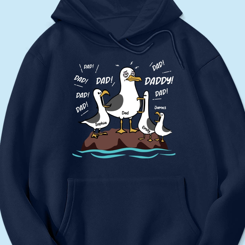 Seagull Dad! Dad! Dad! Tired Seagull & Kids - Personalized Shirt - Funny Father's Day Gift For Dad, Husband