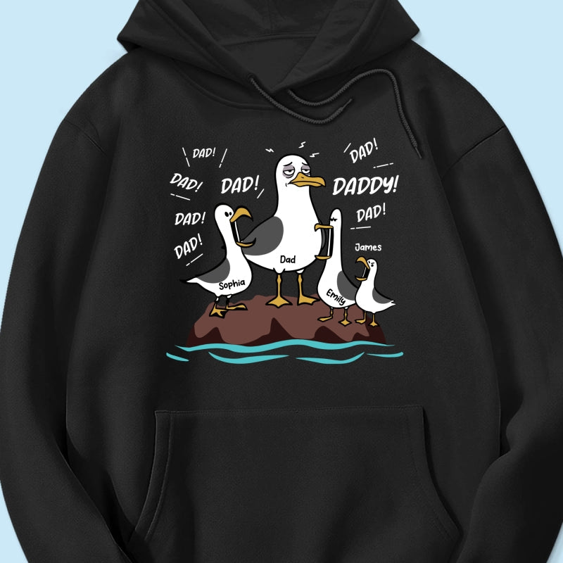Seagull Dad! Dad! Dad! Tired Seagull & Kids - Personalized Shirt - Funny Father's Day Gift For Dad, Husband
