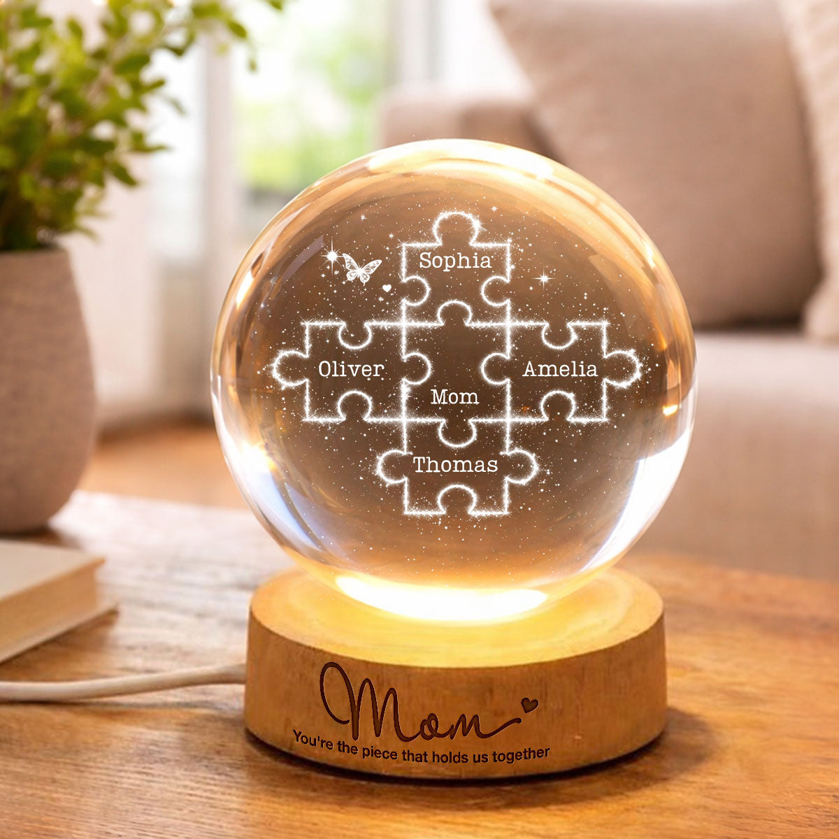 Mom You're the Piece that Holds Us Together - Personalized Crystal Ball LED Night Light - Mother's Day Gift for Mom, Wife