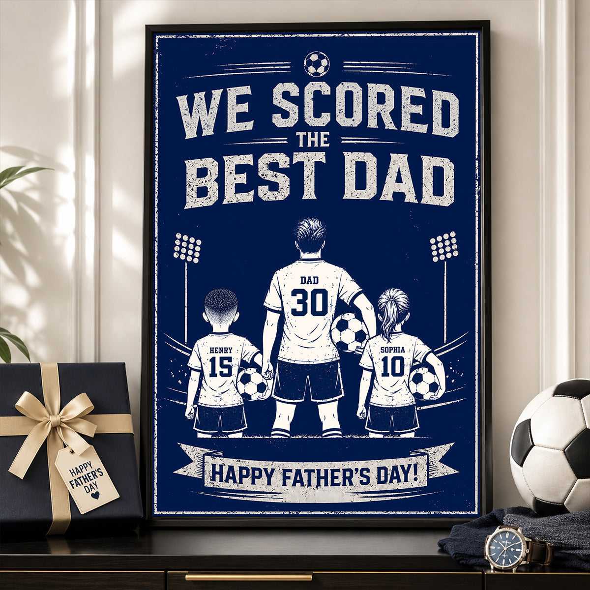 We Scored The Best Dad Soccer - Personalized Poster - Father's Day Gift for Dad, Husband